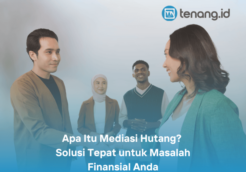 Apa Itu Mediasi Hutang Solusi Tepat untuk Masalah Finansial Anda (1) Apa Itu Mediasi Hutang Solusi Tepat untuk Masalah Finansial Anda (1)
