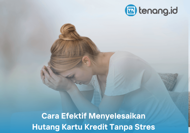 Cara Efektif Menyelesaikan Hutang Kartu Kredit Tanpa Stres. Cara Efektif Menyelesaikan Hutang Kartu Kredit Tanpa Stres.